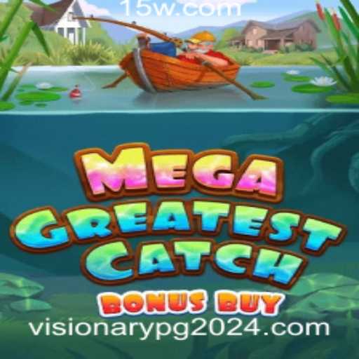 Descubra o Mundo de MegaGreatestCatchBonusBuy: Um Jogo Visionário de 2024